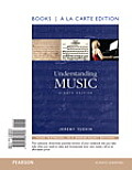 Understanding Music Books A La Carte Edition Plus Revel Access Card Package