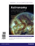 Astronomy: A Beginner's Guide to the Universe, Books a la Carte Plus Mastering Astronomy with Pearson Etext -- Access Card Packag