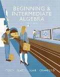 Beginning & Intermediate Algebra Plus Mylab Math -- Access Card Package [With Access Code]