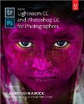 Adobe Lightroom & Photoshop CC for Photographers Classroom in a Book