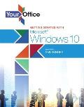Your Office: Getting Started with Microsoft Windows 10