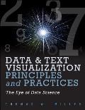 Data Visualization and Text Principles and Practices: The Eye of Data Science