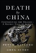 Death by China Confronting the Dragon A Global Call to Action Paperback