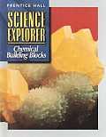 Sci Explorer Chemical Building Blocks Se First Edition 2000c