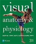 Visual Anatomy & Physiology Plus Masteringa&p With Etext Access Card Package