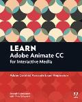 Learn Adobe Animate CC for Interactive Media Adobe Certified Associate Exam Preparation