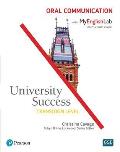 University Success Oral Communication, Transition Level, with Myenglishlab [With Access Code]