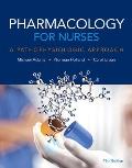 Pharmacology For Nurses A Pathophysiologic Approach Plus Mynursinglab With Pearson Etext Access Card Package