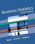 Business Statistics: A First Course Plus New Mylab Statistics with Pearson Etext -- Access Card Package [With Access Code]