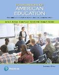 Foundations Of American Education Becoming Effective Teachers In Challenging Times Enhanced Pearson Etext With Loose Leaf Version Access Card Pack