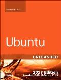 Ubuntu Unleashed 2017 Edition Includes Content Update Program Covering 16.10 17.04 17.10