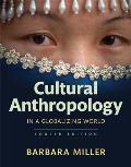 Cultural Anthropology In A Globalizing World