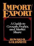 Import Export A Guide To Growth Profits & Mark