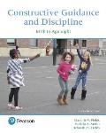 Constructive Guidance and Discipline: Birth to Age Eight