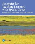 Strategies for Teaching Learners with Special Needs, with Enhanced Pearson Etext -- Access Card Package [With Access Code]