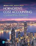 Horngren's Cost Accounting: A Managerial Emphasis + Mylab Accounting with Pearson Etext [With Access Code]