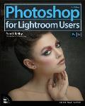 Photoshop For Lightroom Users 2nd Edition