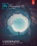 Adobe Photoshop CC Classroom in a Book 2017 release