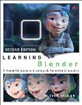 Learning Blender 2nd Edition A Hands On Guide to Creating 3D Animated Characters