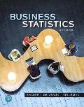 Business Statistics Plus Mylab Statistics with Pearson Etext -- 24 Month Access Card Package [With Access Code]
