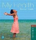 My Health Plus Mastering Health with Pearson Etext -- Access Card Package [With eBook]