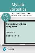 Mylab Statistics with Pearson Etext -- 24 Month Standalone Access Card -- For Elementary Statistics Using Excel