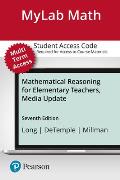 Mylab Math with Pearson Etext Access Code (24 Months) for Mathematical Reasoning for Elementary Teachers, Media Update