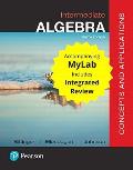 Intermediate Algebra: Concepts and Applications with Integrated Review and Worksheets Plus Mylab Math with Pearson E-Text -- Access Card Pac