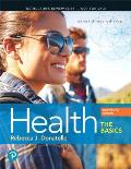 Health: The Basics Plus Mastering Health with Pearson Etext -- Access Card Package [With eBook]