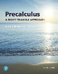 Precalculus: A Right Triangle Approach Plus Mylab Math with Pearson Etext -- 24-Month Access Card Package [With Access Code]