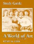 Study Guide a World of Art 2ND Edition