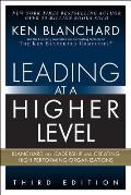 Leading At A Higher Level Blanchard On Leadership & Creating High Performing Organizations