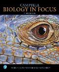 Campbell Biology in Focus Plus Mastering Biology with Pearson Etext -- Access Card Package [With Access Code]