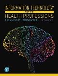 Information Technology for the Health Professions