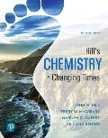 Hill's Chemistry for Changing Times, Loose-Leaf Plus Mastering Chemistry with Pearson Etext -- Access Card Package [With Access Code]