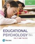 Educational Psychology: Theory and Practice, Plus Mylab Education with Pearson Etext -- Access Card Package [With Access Code]