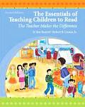 Essentials of Teaching Children to Read The Teacher Makes the Difference