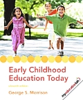 Early Childhood Education Today (with Myeducationlab) (Myeducationlab)