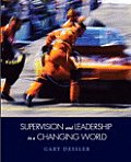 Supervision & Leadership in a Changing World 1st Edition