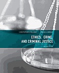 Ethics Crime & Criminal Justice