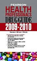 Pearson Health Professionals Drug Guide 2009 2010