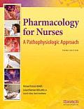 Pharmacology for Nurses A Pathophysiologic Approach With Access Code