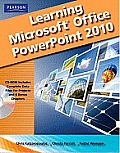 Learning Microsoft Office PowerPoint 2010 [With CDROM]