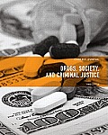 Drugs Society & Criminal Justice 3rd Edition