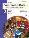 Paramedic Care: Principles & Practice: Medical Emergencies with CDROM