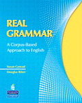 Real Grammar A Corpus Based Approach to English