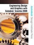 Engineering Design & Graphics with Autodesk Inventor 2009