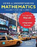 Using & Understanding Mathematics: A Quantitative Reasoning Approach with Integrated Review + Mylab Math with Pearson Etext