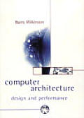 Computer Architecture Design & Performance 2nd Edition