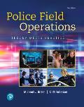 Police Field Operations Theory Meets Practice